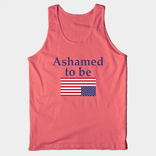 Ashamed to be (An American) - Flag Sticker Tank Top by Gone Designs